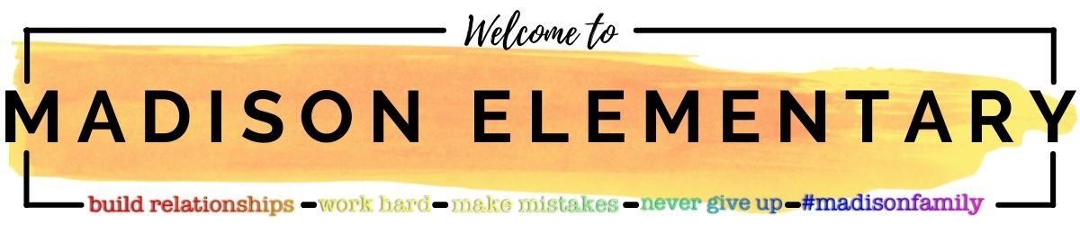 Welcome to Madison Elementary